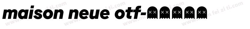 maison neue otf字体转换